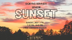 information on the Dobyns-Bennett Senior Sunset in J. Fred Johnson Stadium